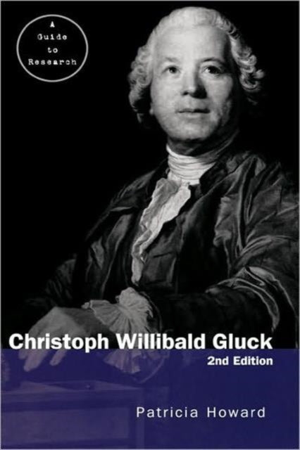 Book cover of: Christoph Willibald Gluck. By: Patricia Howard