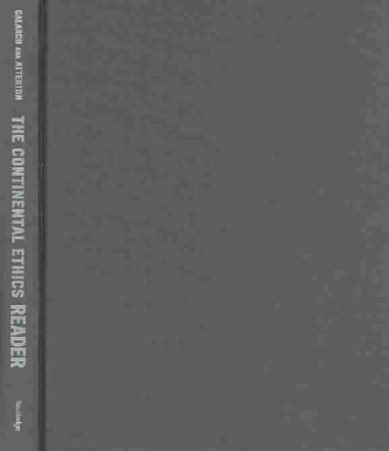 Book cover of: Continental Ethics Reader