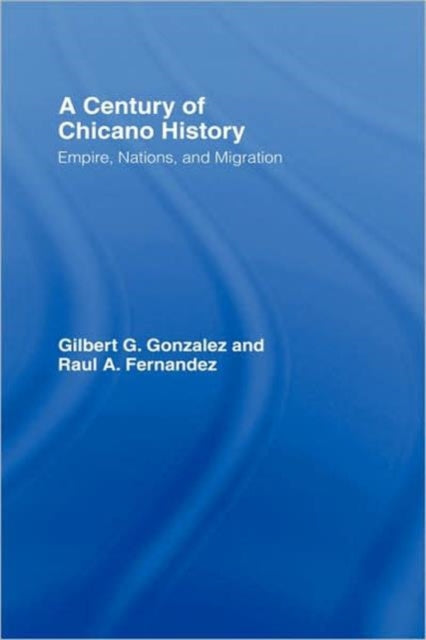 Book cover of: Century of Chicano History. By: Raul Fernandez