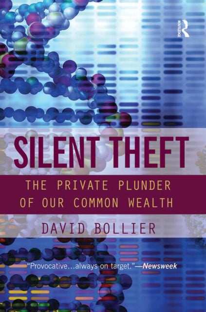 Book cover of: Silent Theft. By: David Bollier
