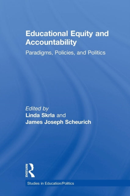 Book cover of: Educational Equity and Accountability. By: Linda Skrla