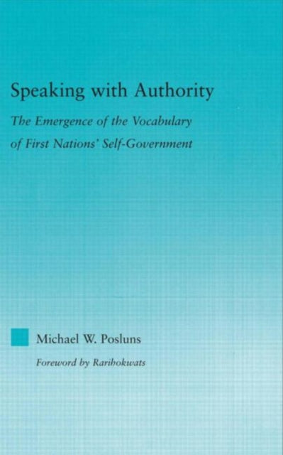 Book cover of: Speaking with Authority. By: Michael W. Posluns, Michael Posluns