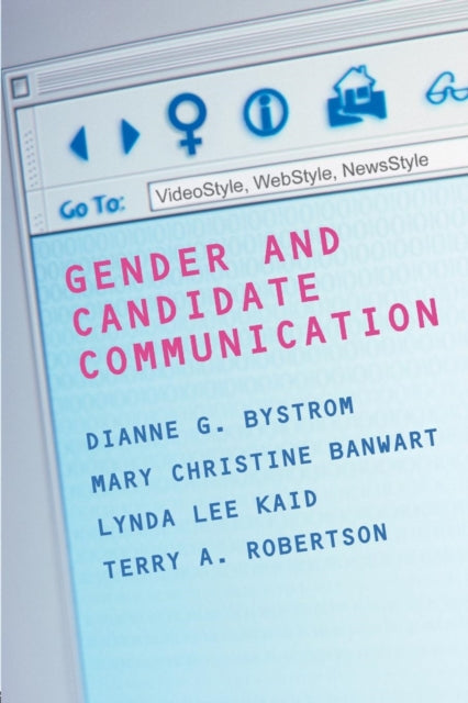 Book cover of: Gender and Candidate Communication. By: Diane Bystrom