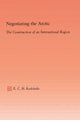 Book cover of: Negotiating the Arctic. By: E.C.H Keskitalo