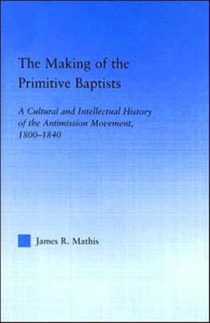 Making of the Primitive Baptists