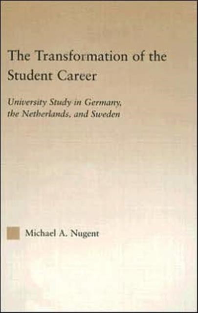 Book cover of: Transformation of the Student Career. By: Michael Nugent