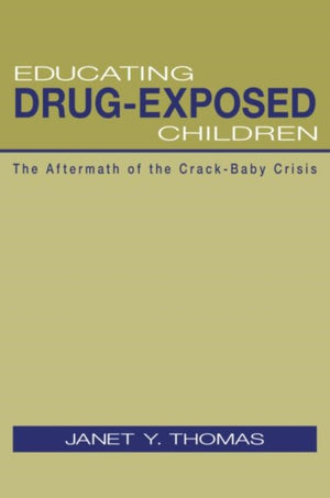 Educating Drug-Exposed Children