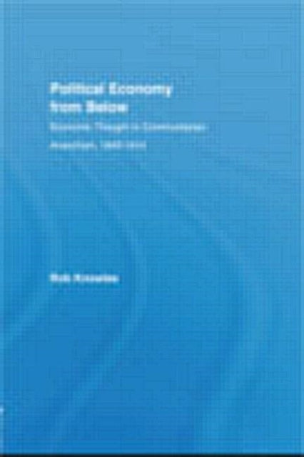 Book cover of: Political Economy from Below. By: Rob Knowles