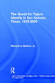 Book cover of: Quest for Tejano Identity in San Antonio, Texas, 1913-2000