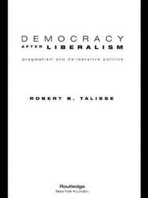 Democracy After Liberalism