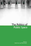 The Politics of Public Space
