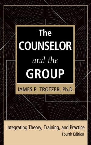 Counselor and the Group, fourth edition