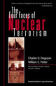 Book cover of: Four Faces of Nuclear Terrorism. By: Charles D. Ferguson