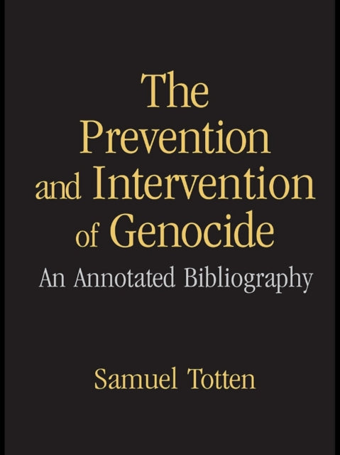 Book cover of: Prevention and Intervention of Genocide. By: Samuel Totten