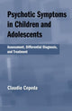 Book cover of: Psychotic Symptoms in Children and Adolescents. By: Claudio Cepeda