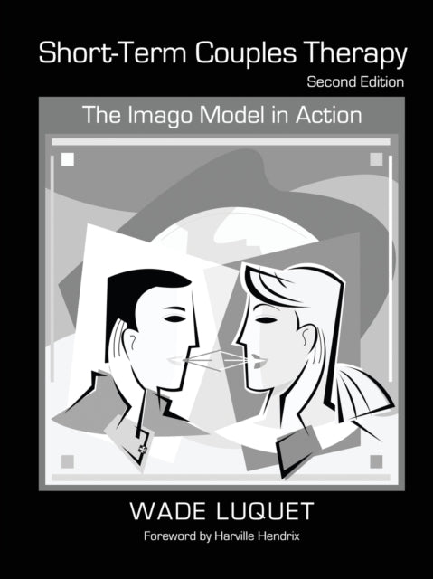 Book cover of: Short-Term Couples Therapy. By: Wade Luquet
