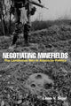 Book cover of: Negotiating Minefields. By: Leon Sigal