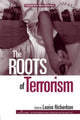 Book cover of: Roots of Terrorism. By: Louise Richardson