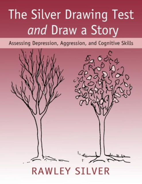 Book cover of: Silver Drawing Test and Draw a Story. By: Rawley Silver