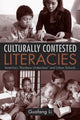 Book cover of: Culturally Contested Literacies. By: Guofang Li