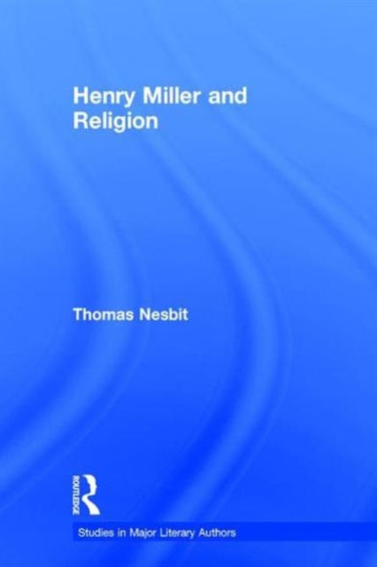 Book cover of: Henry Miller and Religion. By: Thomas Nesbit