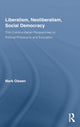 Book cover of: Liberalism, Neoliberalism, Social Democracy. By: Mark Olssen
