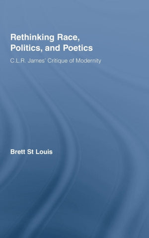 Rethinking Race, Politics, and Poetics