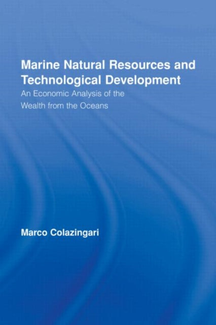 Book cover of: Marine Natural Resources and Technological Development. By: Marco Colazingari