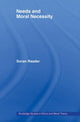 Book cover of: Needs and Moral Necessity. By: Soran Reader