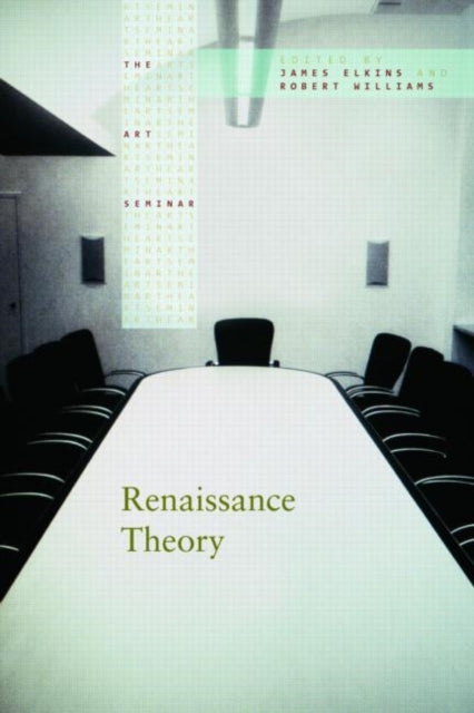Book cover of: Renaissance Theory. By: Elkins/Williams