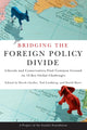Book cover of: Bridging the Foreign Policy Divide