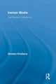 Book cover of: Iranian Media. By: Gholam Khiabany