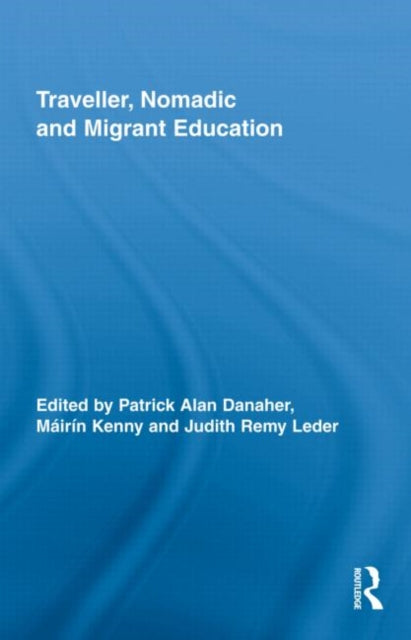 Book cover of: Traveller, Nomadic and Migrant Education