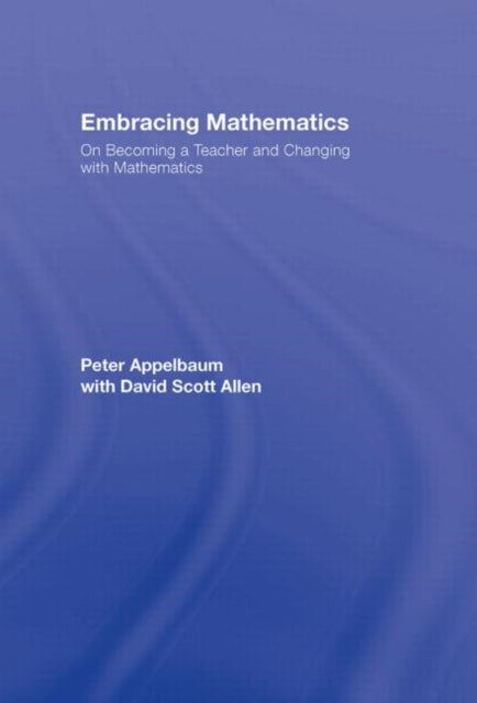 Book cover of: Embracing Mathematics. By: Peter Michael Appelbaum, Peter Appelbaum