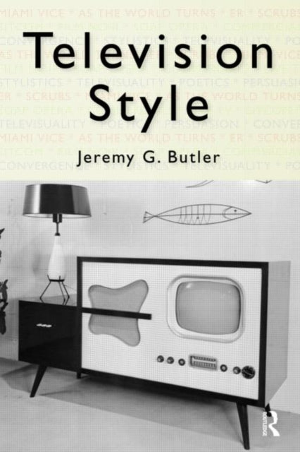 Book cover of: Television Style. By: Jeremy G. Butler