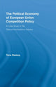 Book cover of: Political Economy of European Union Competition Policy. By: Tuna Baskoy