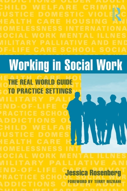 Book cover of: Working in Social Work. By: Jessi Rosenberg, Jessica Rosenberg