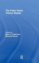 Book cover of: Video Game Theory Reader. By: Mark J. P. Wolf