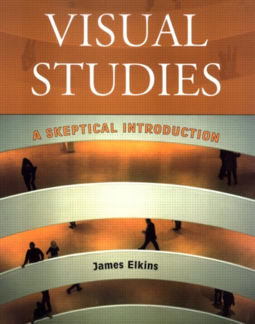 Book cover of: Visual Studies. By: James Elkins