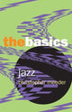 Book cover of: Jazz: the Basics. By: Christop Meeder, Christopher Meeder