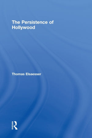 Persistence of Hollywood
