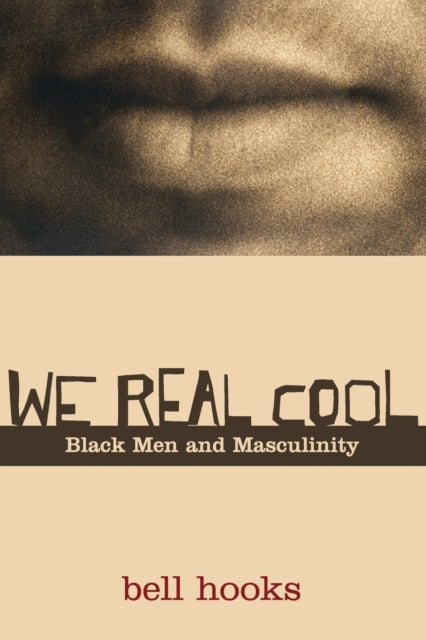 Book cover of: We Real Cool. By: Bell Hooks