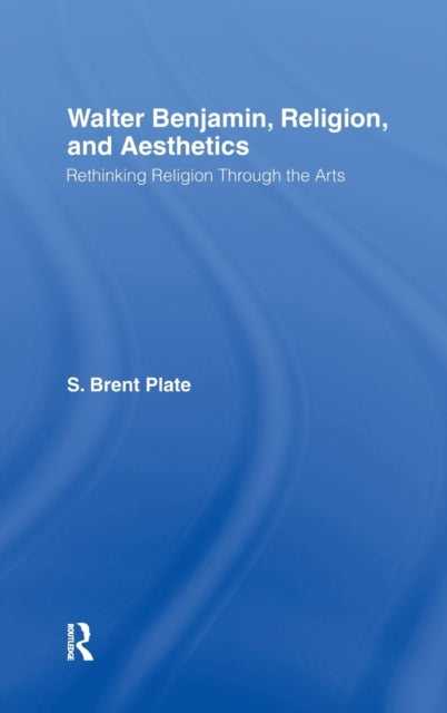 Book cover of: Walter Benjamin, Religion and Aesthetics