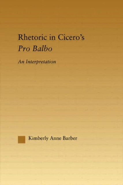 Rhetoric in Cicero's Pro Balbo