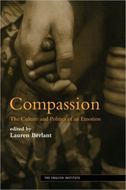Book cover of: Compassion. By: Lauren Gail Berlant