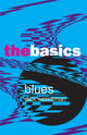 Book cover of: Blues: The Basics. By: Dick Weissman
