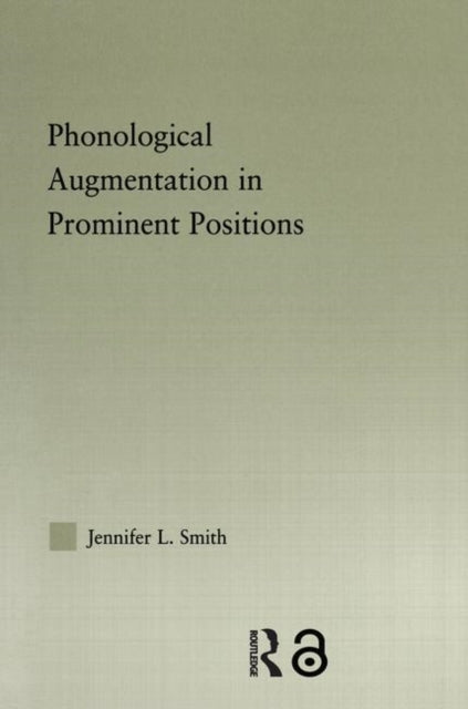 Book cover of: Phonological Augmentation in Prominent Positions