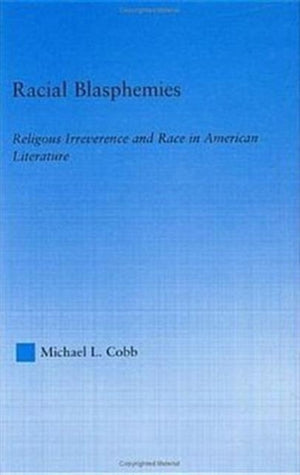 Racial Blasphemies