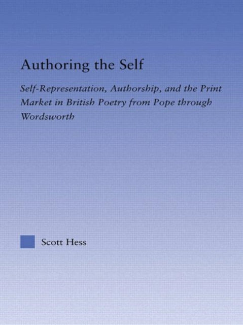 Book cover of: Authoring the Self. By: Scott Hess