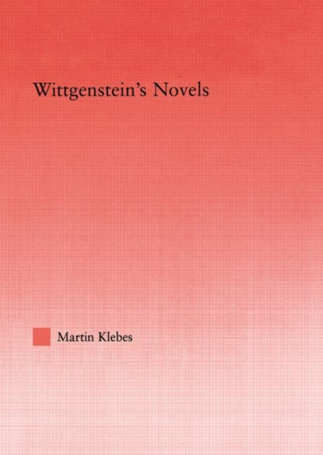 Book cover of: Wittgenstein's Novels. By: Martin Klebes